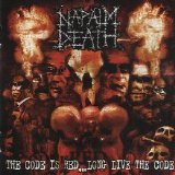NAPALM DEATH - The Code Is Red...Long Live The Code