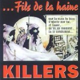 Killers - Fils De La Haine