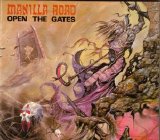 Manilla Road - Open The Gates