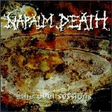 NAPALM DEATH - THE PEEL SESSIONS