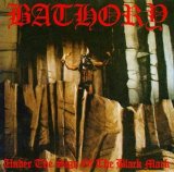 BATHORY - Under the Sign of the Black Mark