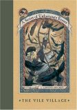 Lemony Snicket - Unfortunate Events 07 - The Vile Village