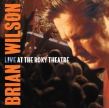 Brian Wilson - Live At the Roxy Theatre  - CD 1