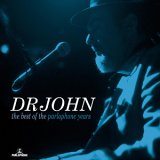 Dr. John - Best of the Parlophone Years