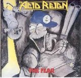 Acid Reign - The Fear