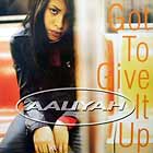 Aaliyah - Got to give it up