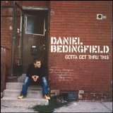 Daniel Bedingfield - Gotta Get Thru This