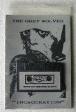 The Grey Wolves - Incaceration