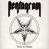 Pentagram - Turn To Stone