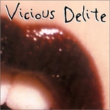 Vicious Delite - Vicious Delite