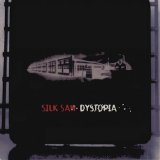 Silk Saw - Dystopia