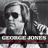 George Jones - Burn Your Playhouse Down: The Unreleased Duets