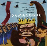 Umezu Kazutoki Kiki Band - Demagogue
