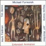Formanek Michael - Extended Animation