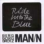 Bergman/Borgmann/Brötzmann - Ride Into the Blue