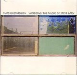 Gustafsson Mats - Windows: The Muisc of Steve Lacy
