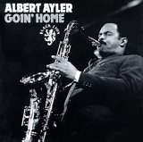 Ayler Albert - Goin' Home