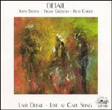Stevens, Gjerstad, Carter - Last Detail (Live at Cafe Sting)