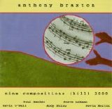 Braxton Anthony - nine compositions (hill) 2000