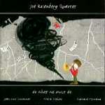 Rosenberg Joe Quartet - do what we must do