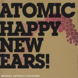 Atomic - Happy New Ears!