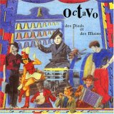 Octavo - Des Pieds et des Mains