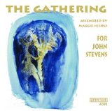 Gathering The - For John Stevens