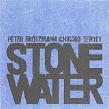 Brötzmann Chicago Tent - Stonewater