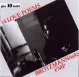 Brötzmann Peter - 14 Love Poems Plus 10 More - Dedicated to Kennteh Patchen