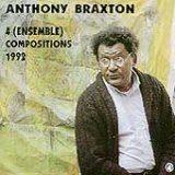 Braxton Anthony - 4 (Ensemble) Compositions