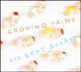 Braam Bik Bent - Growing pains