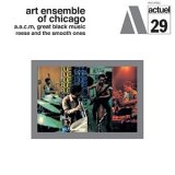 Art Ensemble of Chicago - Reese & The Smooth Ones
