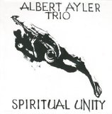 Ayler Albert - Spiritual Unity