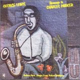 Lewis, George - Homage to Charles Parker