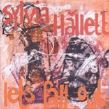 Hallett Sylvia - Let's fall out