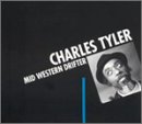 Tyler Charles - Mid Western Drifter