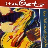 Getz Stan - The Final Concert Recording