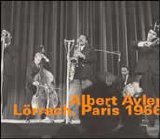 Ayler Albert - Lörrach, Paris 1966
