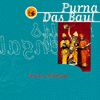 Bauls of Bengal - Purna Das Baul