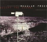 Regular Fries - Accept the Signal