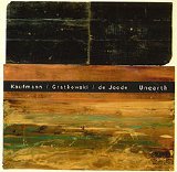 Kaufmann/Gratkowski/de Jode - Unearth