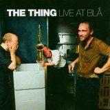 The Thing - Live at Bla
