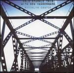 Gold Sparkle Band, Ken Vandermark - Brooklyn Cantos