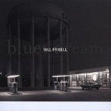 Frisell Bill - Blues Dream