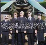 Mats-Morgan band - Thanks for Flying With Us