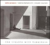 Greaves John - Domancich Sophia - Courtois Vincent - The Trouble with Happiness
