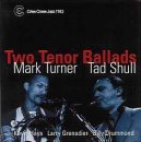 Turner Mark-Tad Shull - Two Tenor Ballads