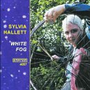 Hallett Sylvia - White Fog
