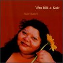Bílá Vera & Kale - Kale Kaloré