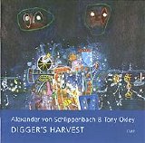 von Schlippenbach Alexander Oxley Tony - Digger's Harvest